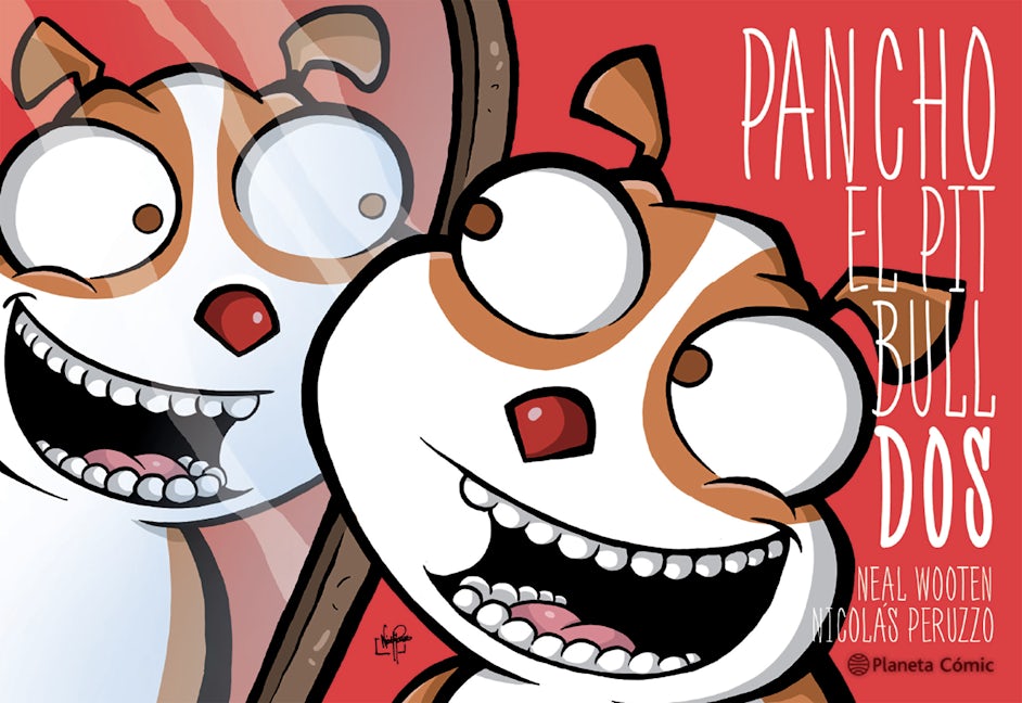 Book cover image for Pancho el Pitbull 2 (Cómic) / Pancho the Pitbull 2 (Comic Book) ISBN: 9786073919821
